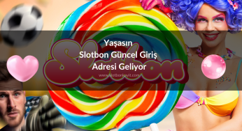 Yaşasın Slotbon Güncel Giriş Adresi Geliyor